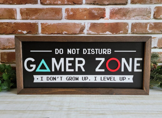 Gamer Zone Do Not Disturb We don't grow up we level up