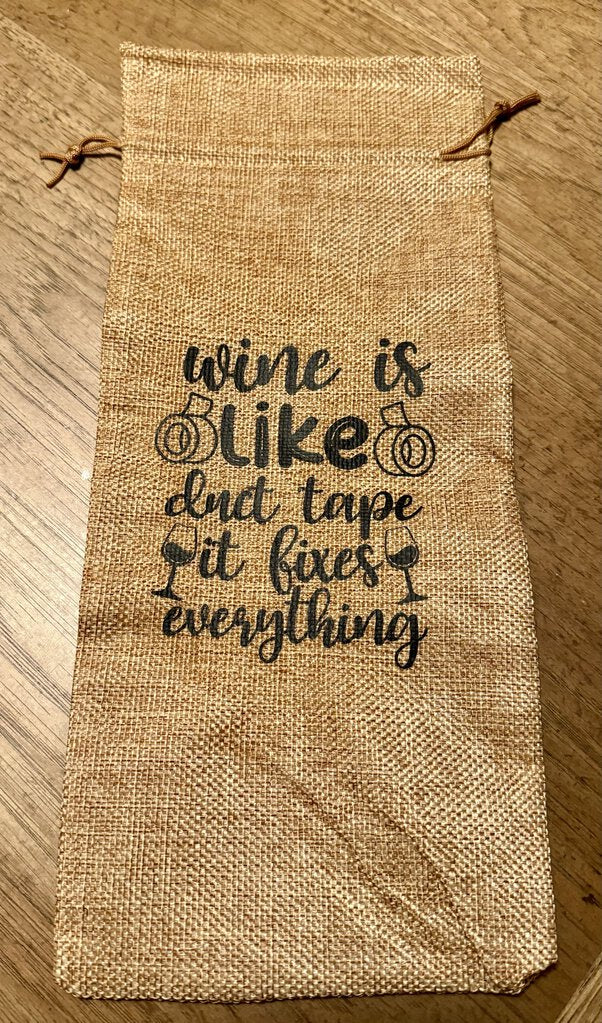 Wine is like Duct Tape