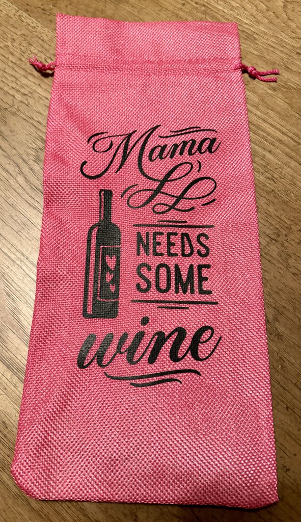 Mama needs Wine